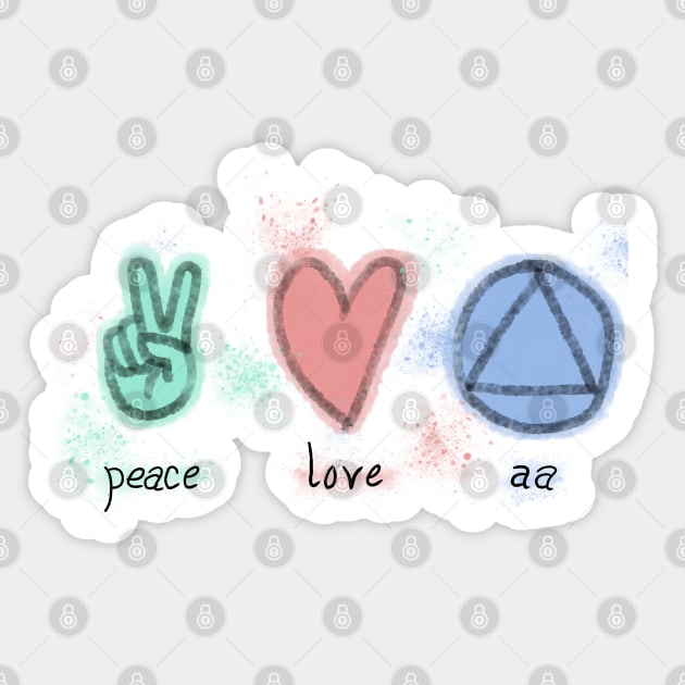 Peace Love AA Sticker by TheSobrietyCave